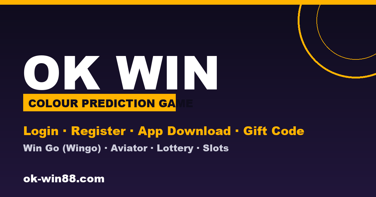 OK Win game – login, register, gift code and Win Go colour prediction